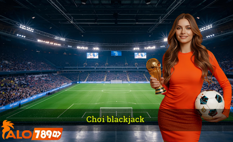 Chơi blackjack online