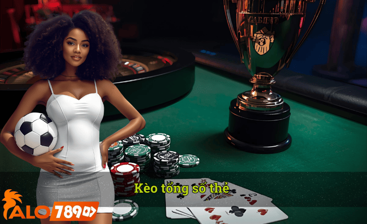 Kèo tổng số thẻ hot